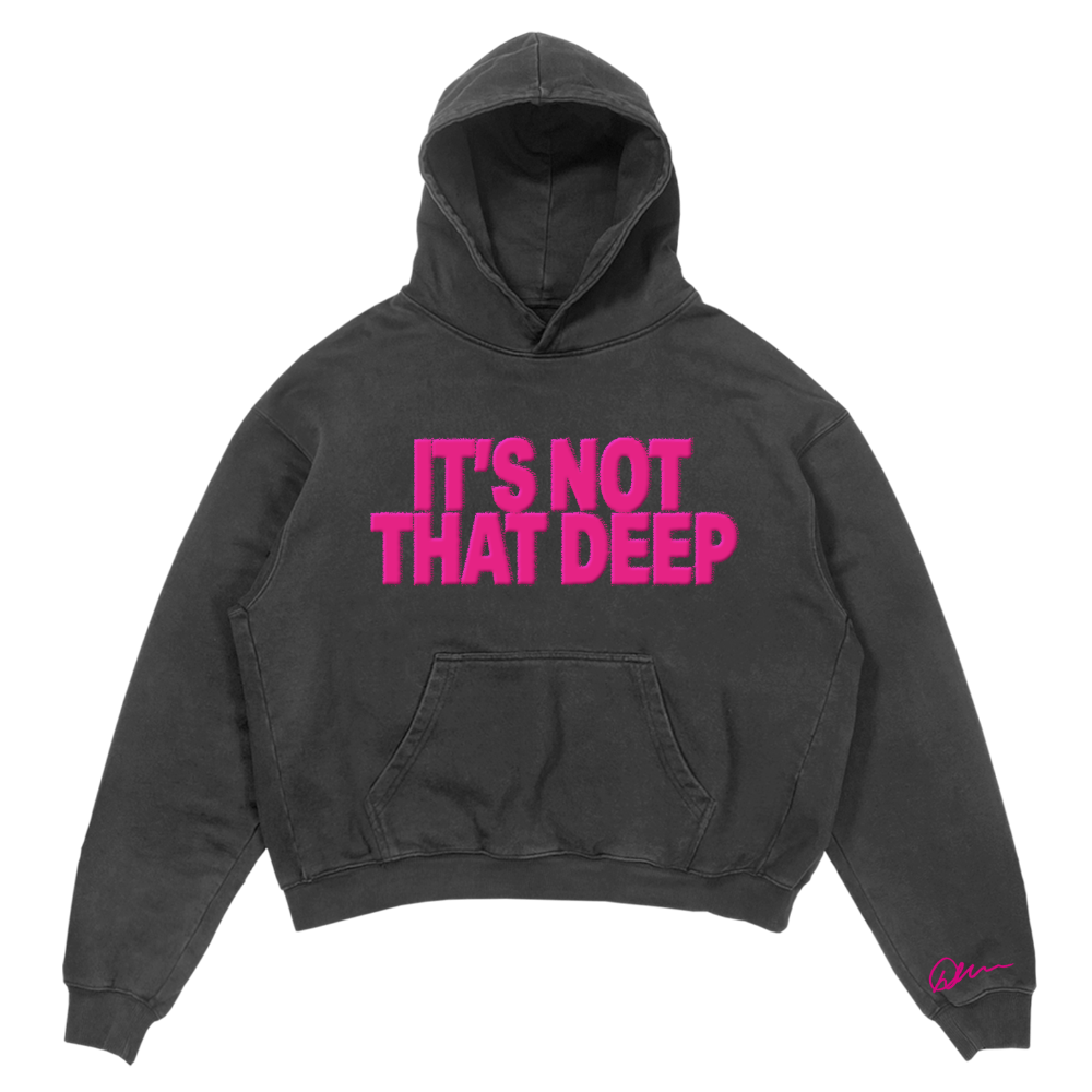 IT’S NOT THAT DEEP TOUR HOODIE FRONT