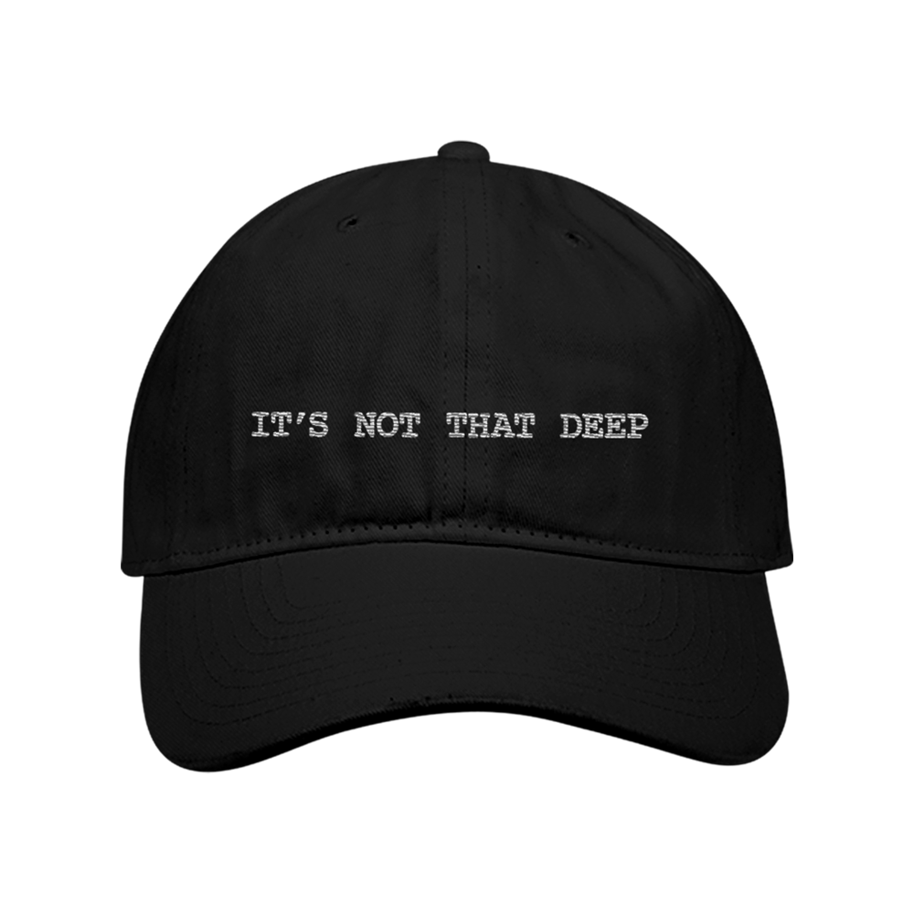 IT’S NOT THAT DEEP HAT